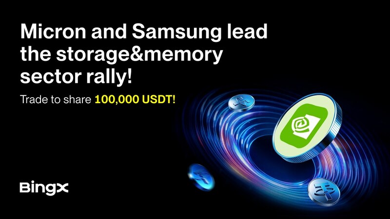 BingX Spotlights Micron & Samsung Stocks With a 100,000 USDT Campaign Amid Storage Rally